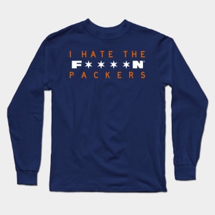 I Hate The Packers (Chicago Bears) Long Sleeve T-Shirt